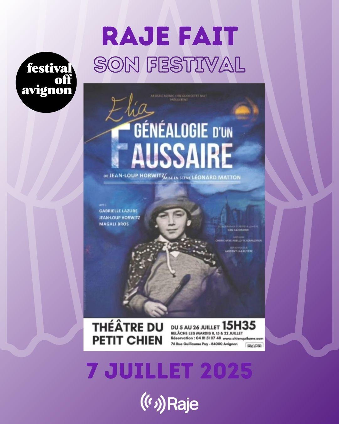 RAJE FAIT SON FESTIVAL JOUR #7 Jean-Loup Horwitz pour ELIA, GENEALOGIE D'UN FAUSSAIRE